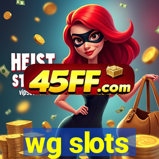 wg slots